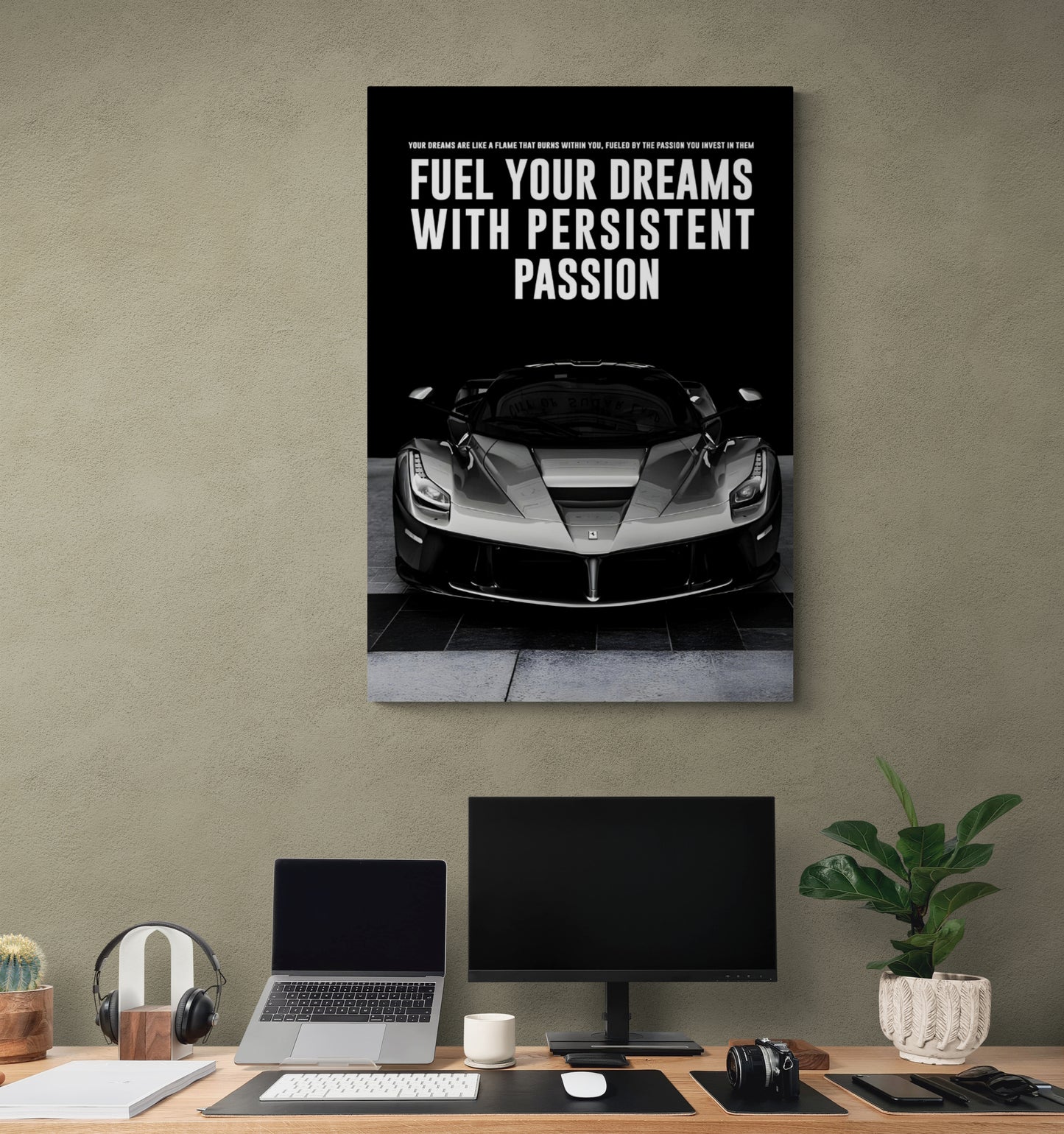 FUEL YOUR DREAMS WITH PERSISTENT PASSION - MINDSET