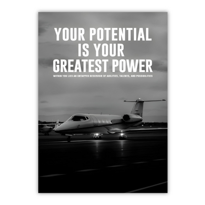 YOUR POTENTIAL IS YOUR GREATEST POWER - MINDSET